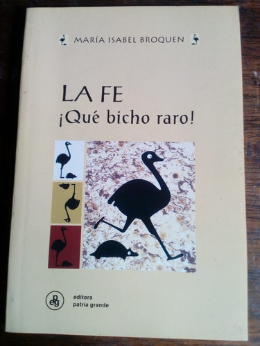 La Fe ¡qué Bicho Raro!