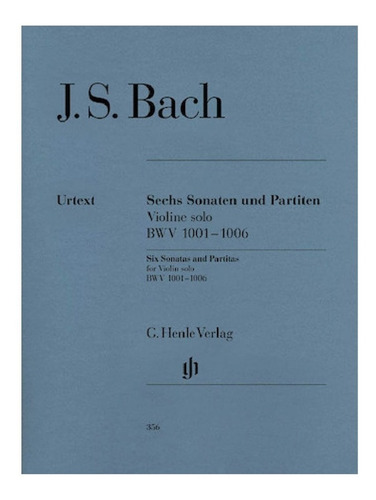 6 Sonatas Y Partitas Bwv 1001-1006 Para Violín Solo (urtext)