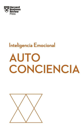 Libro Inteligencia Emocional : Autoconciencia De Harvard Bus