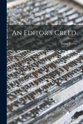 Libro An Editor's Creed - Pierce, Lorne 1890-1961