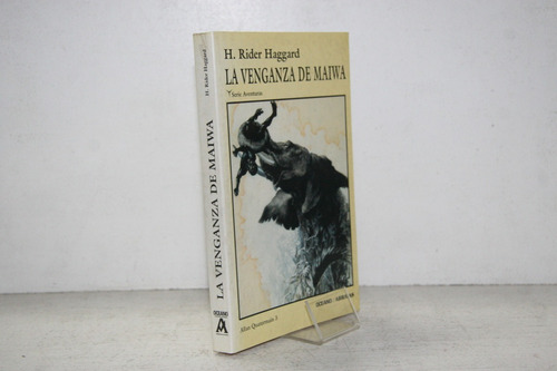 H Rider Haggard - La Venganza De Maiwa 