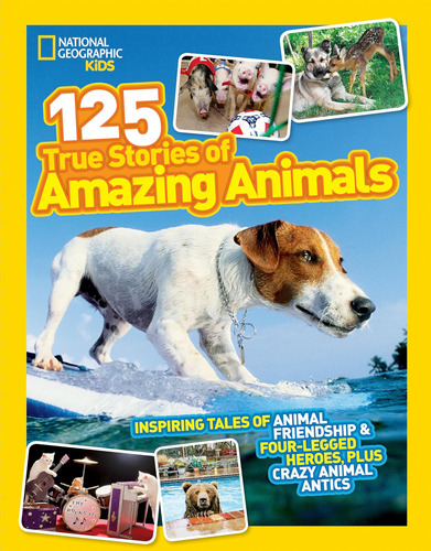National Geographic Kids 125 Historias Reales Animales Y
