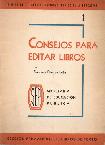 Consejos Para Editar Libros - Francisco Díaz De León - S E P