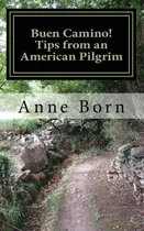 Comprar Libro: ¡buen Camino! : Consejos De Un Peregrino Estadouniden