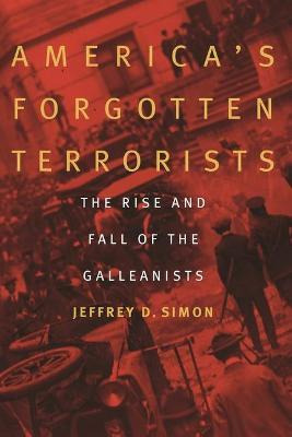 Libro America's Forgotten Terrorists : The Rise And Fall ...