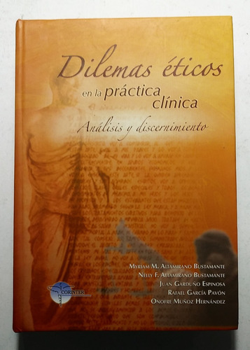 Dilemas Éticos En La Práctica Clínica