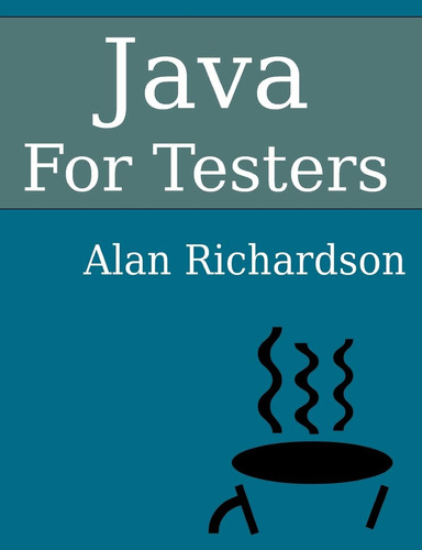Libro Java For Testers: Learn Java Fundamentals En Ingles