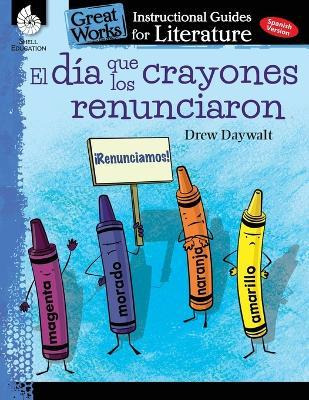 Libro El Dia Que Los Crayones Renunciaron (the Day The Cr...