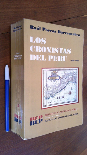 Los Cronistas Del Perú 1528 - 1650 - Porras Barrenechea