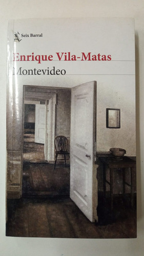 Montevideo - Enrique Vila Matas - Seix Barral