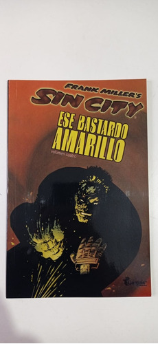 Sin City Vol 4 Ese Bastardo Amarillo Frank Miller's Gárgola