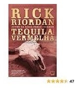 Livro Tequila Vermelha - Rick Riordan [2011]