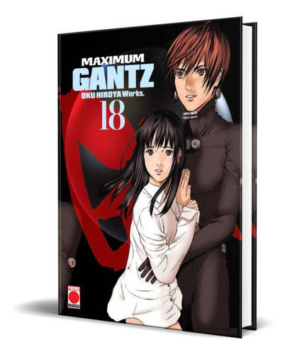 Gantz Maximum Vol.18, De Hiroya Oku. Editorial Panini, Tapa Blanda En Español, 2021