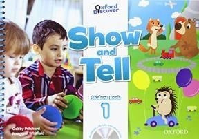 Show And Tell 1 Student Book (oxford Discover) (with Multir