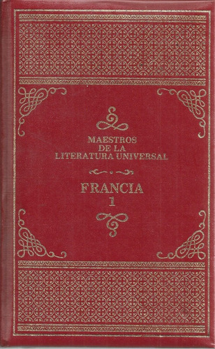 Maestros De La Literatura Universal / Francia 1