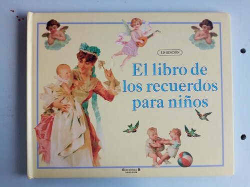 El Libro De Los Recuerdos Para Niños. Ediciones B.