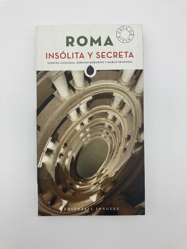 Roma. Insólita Y Secreta, De Vários Autores. Editorial Jonglez, Tapa Blanda En Español, 2017