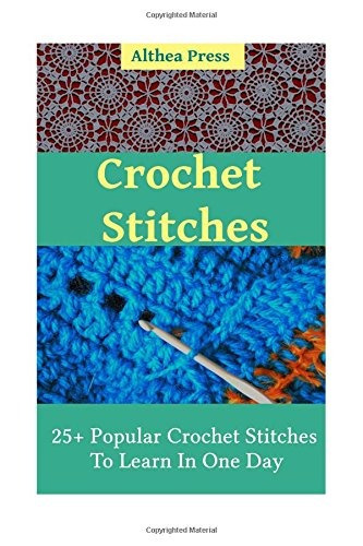 Crochet Stitches 25+ Popular Crochet Stitches To Learn In On