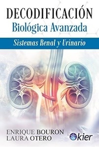 Libro Decodificación Biológica Avanzada - Enrique Bouron