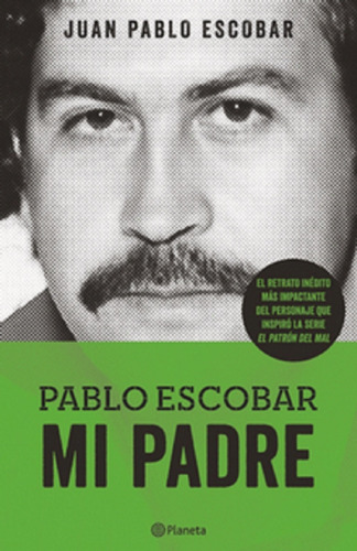 Libro En Fisco  Pablo Escobar Mi Padre Por Juan Pablo Escoba