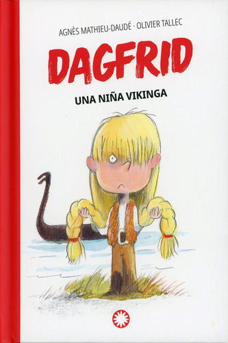 Libro Dagfrid. Una Niña Vikinga / Pd. Lku