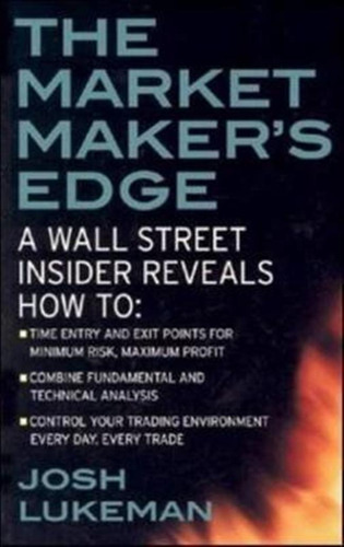 The Market Maker's Edge: A Wall Street Insider Reveals Ho...