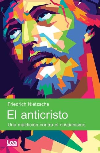 Libro El Anticristo - Nietzsche, Friedrich Wilhelm
