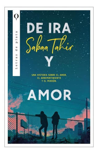 De Ira Y Amor - Tahir, Sabaa