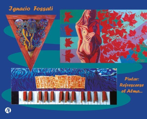 Pintar: Refrescarse El Alma - Ignacio Fossati