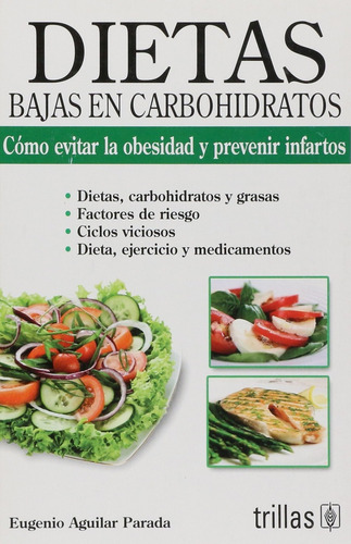 Dietas Bajas En Carbohidratos - Aguilar Parada, Eugenio