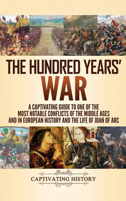 Libro The Hundred Years' War: A Captivating Guide To One ...