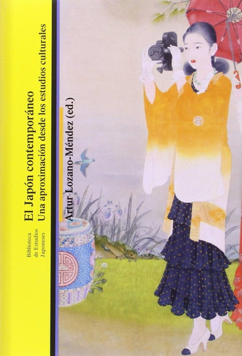 Japon Contemporaneo,el - Lozano-mendez, Artur (ed.)