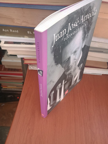 Juan José Arreola. Iconografía. Fce (Usado)