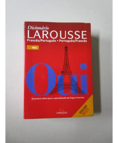 Oui - Dicionário Larousse Francês / Port. - Port. / Francês (Usado)