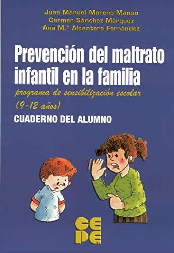 Prevención Del Maltrato Infantil En La Familia. Programa De 