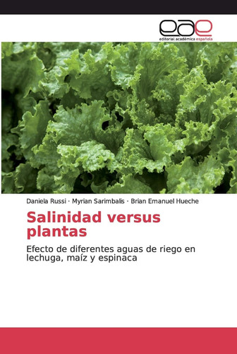 Libro: Salinidad Versus Plantas: Efecto De Diferentes Aguas