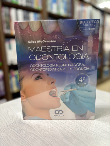 Odontología Restauradora, Odontopediatría Y Ortodoncia