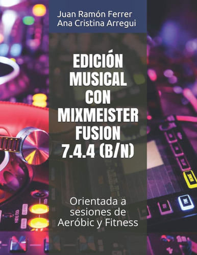 Livro: Edição Musical Com Mixmeister Fusion 7.4.4 Orientado