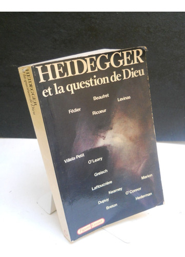 Heidegger Et La Question De Dieu - Lévinas Ricoeur Et Al
