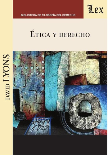 Ética Y Derecho, De David Lyons