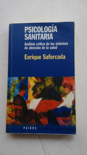 Psicologia Sanitaria De Enrique Saforcada - Paidós (usado)