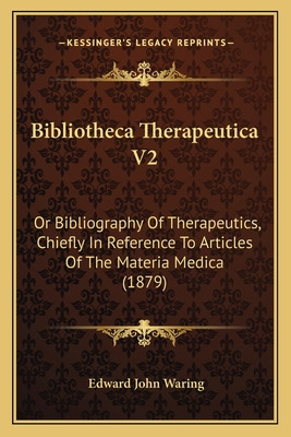 Libro Bibliotheca Therapeutica V2: Or Bibliography Of The...