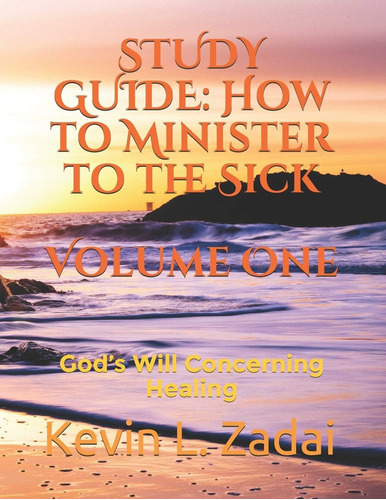 Guía De Estudio Del Libro: Cómo Ministrar A Los Enfermos: Ed