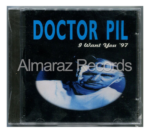 Doctor Pil I Want You 97 Cd