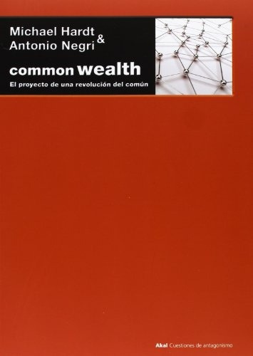 Commonwealth, Hardt / Negri, Ed. Akal