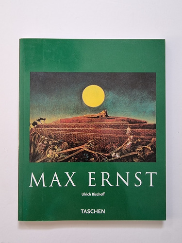 Max Ernst - Más Allá De La Pintura - Taschen