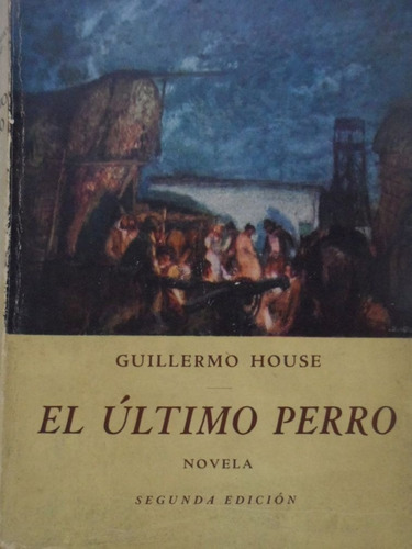 El Último Perro Guillermo House