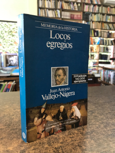 Locos Egregios - Juan Antonio Vallejo