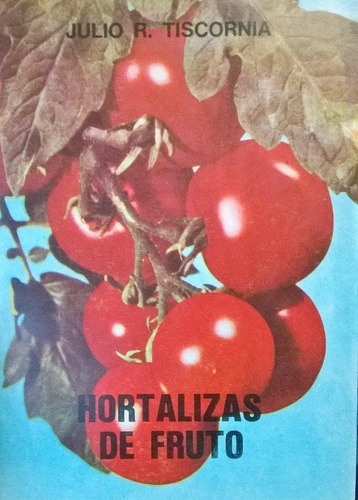 Tiscornia: Hortalizas De Fruto