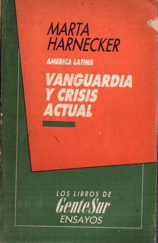 Marta Harnecker - Vanguardia Y Crisis Actual